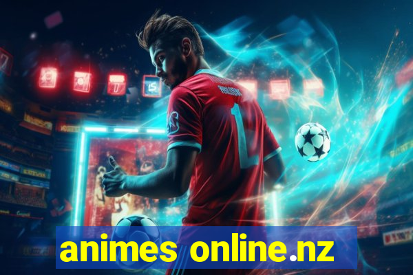 animes online.nz